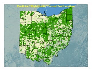 Predicted “High Quality” Vernal Pool Locations
 