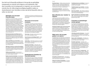 Financiën
8988
Buurtbegrotingen Idealiter worden op buurtniveau
budgetten voor beheer en onderhoud afgestemd op de
wensen van bewoners: willen zij meer aandacht voor
het vegen van de straten, het onderhoud van het groen,
of bijvoorbeeld extra bankjes en prullenbakken?
Democratische legitimatie Voorwaarde voor
burgerparticipatie is wel dat er voldoende democrati-
sche legitimiteit is: het mag niet zo zijn dat een mondige
minderheid bepaalt.
Meer efficiëntie door ‘strakker’ te
begroten
Amsterdam kent een bewuste praktijk van ‘ruim be-
groten’ zodat tegenvallers opgevangen kunnen worden
door overschotten elders binnen de begroting. Deze
wijze van begroten ontneemt de diensten de prikkel
om efficiënt te werken en zuinig om te springen met
publieke middelen. Te ruim begroten is geen zorgvuldig
financieel beheer. D66 wil af van deze verspilling en
toewerken naar realistische budgetten.
Realistische budgetten door structurele korting
Vermindering van de verspilling door te ruim bud-
getteren. Toewerken naar realistische budgetten. D66
stelt voor dat met ingang van 2015 alle diensten (c.q.
taakverantwoordelijke eenheden) eenmalig structureel
5% minder kostenbudget krijgen.
Weten wat er met ons geld
gedaan is en waarom
De afgelopen jaren is de transparantie van de gemeente
op financieel gebied sterk tekort geschoten. Op de web-
site van de gemeente zijn zelfs van enkele van de meest
elementaire rapportages geen recente versies te vinden.
De transparantie van het grondbedrijf werd in 2012 als
slechtste van alle Nederlandse gemeenten beoordeeld
door accountantskantoor Deloitte. De accountant van
de gemeente zelf kon dan ook geen goedkeurende ver-
klaring afgeven.
Amsterdammers moeten kunnen zien hoe de gemeen-
te haar middelen besteedt. In meer dan 150 gemeenten
in het Verenigd Koninkrijk wordt al een open boek-
houding gevoerd. Het stadsdeel Centrum heeft onlangs
aangekondigd dit voorbeeld te gaan volgen. D66 wil dat
de hele gemeente volgt (tenzij de belangen van de stad
of haar inwoners worden geschaad). Amsterdammers
kunnen zich laten horen als ze het met gemaakte keuzes
niet eens zijn. Transparantie is een noodzakelijke eerste
stap naar participatie.
Presentatie en motivatie keuzes De beoogde en
gemaakte financiële keuzes moeten op een begrijpelijke
wijze worden getoond en gemotiveerd.
Rapporteren behalen doelstellingen Voor geda-
ne uitgaven wordt gerapporteerd of de met de uitgaven
beoogde doelen zijn behaald.
Toelichting kostenoverschrijdingen Kostenover-
schrijdingen moeten expliciet worden genoemd en
oorzaken worden uitgelegd.
Uitsplitsing uitgaven per stadsdeel Per beleids-
onderdeel wordt de verdeling van uitgaven uitgesplitst
per stadsdeel.
Motivering subsidies Elke individuele subsidiever-
lening wordt niet alleen gepubliceerd maar ook gemoti-
veerd vanuit de beleidsdoelstellingen.
Minder gedetailleerde en beknellende regelge-
ving Als declaraties bijvoorbeeld openbaar zijn kun-
nen we af met eenvoudigere regels over wat wanneer
gedeclareerd mag worden.
Controleren of doelstellingen
worden gehaald
De raad heeft een belangrijke taak om te controleren
of het college de in de begroting gestelde doelen heeft
behaald en of deze zijn behaald binnen de afgesproken
financiële ruimte. In de praktijk zien we dat de raad
hiertoe onvoldoende in staat is. Goed toezicht op de fi-
nanciën wordt nog belangrijker in de komende jaren als
er extra miljarden, die als gevolg van de decentralisatie
van voorheen centrale taken, door de gemeente zullen
worden besteed.
Uitbreiding capaciteit rekenkamer De capaciteit
van de rekenkamer wordt uitgebreid tot een omvang
waarmee ook toezicht op de nieuwe gemeentelijke taken
kan worden uitgevoerd.
Hogere onderzoeksbudgetten Het budget voor
doelmatigheids- en doeltreffendheidsonderzoeken (de
zgn. 213a onderzoeken) wordt verhoogd
.
Periodieke rapportages De huidige 4 en 8
maandsrapportages moeten verbeterd worden (betere
uitvoering rapportage, toegankelijkere presentatie) zo-
dat de gemeenteraad adequaat invulling kan geven aan
zijn controlerende taak. Focus op een beperkt aantal
belangrijke beleidsvelden- en doelstellingen. De eerste
jaren vallen in ieder geval de decentralisaties in het
sociale domein hieronder.
Iedere vier jaar nieuwe ‘rompbegroting’ Eens
in de 4 jaar wordt de begroting ‘opnieuw’ opgebouwd
zodat bestaand beleid zoals opgenomen in de ‘rompbe-
groting’ kan worden heroverwogen door de raad aan de
hand van cijfers over doeltreffendheid van het betref-
fende beleid.
Spelregels voor duurzaam
financieel beleid
De afgelopen 4 jaar heeft het college voor honderden
miljoenen euro’s aan de reserves onttrokken en de
schuld van de stad laten groeien. Inkomsten vielen
tegen en het college bleek niet bij machte om uitgaven
te beperken, ondanks de daarvoor gepresenteerde
bezuinigingsprogramma’s. De begroting werd sluitend
gehouden door bezuinigingen af te wentelen op de
stadsdelen en in te teren op reserves: de Nuon opbreng-
sten van 800 miljoen euro zijn al voor meer dan de helft
verdwenen. Dit zijn op langere termijn geen houdbare
oplossingen. Ze maken het probleem groter. D66 vindt
dat we nu onze verantwoordelijkheid moeten nemen
om het huishoudboekje van Amsterdam duurzaam op
orde te brengen. D66 stelt daarom aan aantal concrete
financiële spelregels voor.
Maximum percentage onttrekking reserves
Niet onbeperkt interen op reserves. We stellen een dui-
delijk maximum voor het percentage dat mag worden
onttrokken aan de algemene reserve. Bij economische
krimp kan dit percentage hoger liggen dan in tijden van
economische groei.
Alleen onttrekking voor investeringen We ont-
trekken alleen aan de algemene reserve voor investerin-
gen met een duidelijk toekomstig financieel rendement
en een blijvende waarde, zodat we geen financiële wissel
op de toekomst trekken.
Opbrengst verkoop van renderende bezittingen
Deze opbrengst wordt alleen geïnvesteerd in bezittingen
die tenminste eenzelfde financieel rendement opleveren
of besteed aan aflossing van schulden en niet besteed
aan nieuwe uitgaven.
Dekking structurele lasten Deze mogen niet
worden gedekt met incidentele middelen, zodat we hier
geen onzekere dekking voor hebben.
Regels voor grote investeringen Voor nieuwe in-
vesteringen boven de €20 miljoen moeten begrotingen
zijn gebaseerd op daadwerkelijke realisatiekosten van
soortgelijke projecten. In het Verenigd Koninkrijk is dit
verplicht en helpt het grote onderschattingen van kos-
ten te voorkomen (‘reference class forecasting’). Verder
wordt standaard een budget van 0,25% van het investe-
ringsbedrag gereserveerd voor een second opinion, die
in opdracht van de raad kan wordt uitgevoerd door een
extern onderzoeksbureau dat geen betrokkenheid heeft
bij het project.
Hervormen om te kunnen
investeren
Hervormingen zijn nodig om Amsterdam flexibeler en
wendbaarder te maken: efficiënter werken, minder ver-
spilling en minder financiële risico’s. Amsterdam heeft
twee maal zoveel ambtenaren als andere steden en de
duurste werkplekken. De gemeente doet op teveel ter-
reinen dingen zelf. Mogelijkheden om, met behoud van
verantwoordelijkheid, de organisatie te flexibiliseren en
de dienstverlening te verbeteren worden onvoldoende
benut. D66 wil dat de gemeente zijn organisatie effici-
ënter inricht om zo €140 miljoen te besparen.
Huisvesting Bezuinigen op huisvesting door slim-
mer te werken en goedkopere locaties.
Stop de kostenoverschrijdingen bij ICT Alleen
bewezen systemen invoeren en het aantal systemen
verminderen.
Uitbesteding Uitbesteding overwegen voor overzich-
telijke activiteiten zoals parkeerbeheer of het verstrek-
ken eenvoudige vergunningen.
Beperken tot kerntaken Onderzoeken welke
deelnemingen die de gemeente nu heeft zich lenen om
aan de markt overgelaten te worden. Op deze gebieden
moeten de regie en de risico’s bij de markt gelegd wor-
den, concentreert de gemeente op handhaving en wordt
de economie in Amsterdam versterkt. Het aandeel van
de gemeente in Schiphol is van strategisch belang voor
Amsterdam en zal niet worden afgestoten.
Amsterdammers betrekken bij
financiële besluiten
D66 wil dat bewoners meer en directere invloed hebben
op de besteding van middelen voor beheer van de direc-
te leefomgeving. Het is aan de nieuwe bestuurscommis-
sies om hier een goede modus voor te vinden en aan de
gemeenteraad om hier in de budgettering de benodigde
flexibiliteit te bieden.
Een deel van de financiële problemen is het gevolg van gebrekkige
transparantie en controle op de uitgaven van de gemeente. D66
doet voorstellen om de transparantie te vergroten, om zo een betere
controle door de volksvertegenwoordiging mogelijk te maken en
Amsterdammers meer betrokken te laten zijn bij het financiële reilen en
zeilen van zijn stad.
 