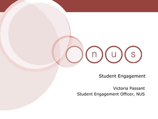Victoria Passant Student Engagement Officer, NUS Student Engagement 