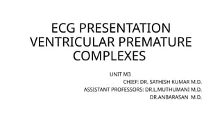 Comprehensive ECG Analysis and Management of Ventricular Premature ...