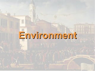 Environment 