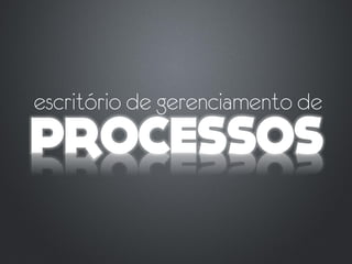 escritório de gerenciamento de
 