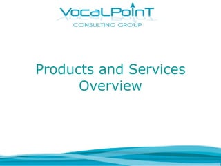 Products and Services Overview 