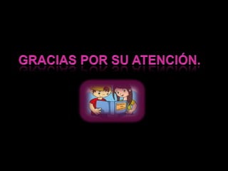 GRACIAS porsuatención.