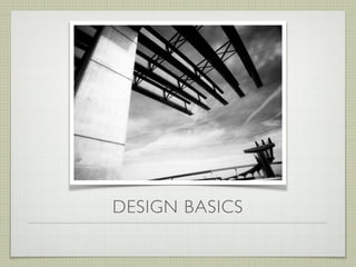 DESIGN BASICS
 