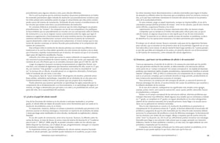 24 MENDOZA HACE MATEMÁTICA 1 MENDOZA HACE MATEMÁTICA 1 25 
procedimiento para algunos cálculos y otro, para cálculos diferentes. 
Por lo cual se propone que los alumnos resuelvan situaciones problemáticas sin haber-les 
mostrado previamente algún método de resolución.Los procedimientos numéricos que 
los niños utilizan para resolverlas ponen en juego el conocimiento que ellos están constru-yendo 
acerca del sistema de numeración, facilitando de esta manera el establecimiento de 
los vínculos que existen entre éste y sus procedimientos de resolución. 
En contextos didácticos orientados a provocar que los niños desplieguen sus propios 
procedimientos, los “anoten”, los comparen con los de sus compañeros y los justifiquen, 
se hace evidente que sus procedimientos se vinculan con sus concepciones sobre el sistema 
de numeración y a su vez se originan nuevos conocimientos sobre las reglas que rigen el 
sistema.La organización y funcionamiento de la serie numérica escrita y las operaciones 
sostienen estrechas interrelaciones: conocer como funciona el sistema de numeración 
supone desentrañar cuáles son las operaciones subyacentes, al mismo tiempo que la reso-lución 
de cálculos constituye un terreno fecundo para profundizar en la comprensión del 
sistema de numeración. 
Este enfoque sobre la resolución de cálculos plantea una mirada muy diferente a la 
tradicional en la cual los niños deben aprender una sola manera de resolver y esa es dada 
por el docente y repetida incesantemente por el alumno, de manera tal que si no recuerda 
algún paso del algoritmo establecido, fracasa. 
Indicarle a los niños que tienen que sumar (o restar) utilizando un esquema tradicio-nal, 
traiciona la posicionalidad de nuestro sistema, al tener que sumar, por separado, solo 
números de una cifra.Puesto que no se considera necesario saber que el 4 del 45, vale 40. 
Luego no juzgamos necesario incorporar tempranamente un algoritmo formal, sino 
más bien, una variedad de algoritmos que llamamos intermedios.Por ello, recién en 2º gra-do, 
con números “más grandes” y a partir de plantear a los niños la necesidad de “acor-tar” 
la escritura de un cálculo, se puede pensar en un algoritmo abreviado y formal para 
hallar el resultado de una suma o una resta. 
Esta postura, lejos de “sacar contenidos” del programa de estudios, pretende sentar 
bases sólidas, verdaderos aprendizajes, imposibles de ser olvidados de un año para otro. 
Fundamentalmente modos de hacer y de pensar que son propios de la matemática. 
Puede advertirse que estamos oponiendo un aprendizaje de reglas sostenidas por la 
comprensión de su fundamentación o su funcionamiento, a un aprendizaje de reglas en sí 
mismas, sin llegar a desentrañar por qué valen o no valen y sin posibilidad de control, por 
parte del niño, de la razonabilidad del resultado. 
6.1.¿Cuál es el papel del cálculo mental? 
Una de las funciones del número es la de calcular o anticipar resultados y, en primer 
grado, el cálculo debe ser objeto de estudio tanto como herramienta para ser usada en la 
resolución de problemas como en sí mismo. 
Es importante, entonces, dedicar un tiempo a presentar actividades que permitan a los 
alumnos avanzar en diversas estrategias y memorizar un repertorio de resultados de sumas 
y restas que luego serán reutilizados en otros cálculos, (incluyendo su explicitación y sistema-tización). 
El uso del cuadro de numeración, entre otros recursos, favorece, la reflexión sobre las 
sumas de dieces, la resta de dieces, la suma y resta de enteros de decenas.En el “Cuaderno 
para el aula 2”, MECyT, 2006, pág.90, se pueden consultar cuáles son los cálculos que 
deben disponer los alumnos, con el objeto de que, progresivamente, retengan un conjunto 
de resultados numéricos que luego reutilizarán. 
Es importante aclarar, que cuando hablamos de cálculo mental, estamos haciendo 
alusión al cálculo pensado, que también puede realizarse en el cuaderno, ya que a veces 
los niños necesitan hacer descomposiciones o cálculos intermedios para lograr el resulta-do 
deseado.La reflexión sobre las relaciones que se establecen entre los números involucra-dos, 
es lo que hace realmente interesante la inclusión del cálculo mental en los primeros 
años de la escolaridad primaria. 
En este contexto, juega un papel importante, aunque no imprescindible, el uso de la 
calculadora porque permite procesos de ensayo - error en los cálculos, que de otra manera 
serían difíciles y engorrosos.Permite a los niños: 
––experimentar con los números y buscar relaciones entre ellos, de manera simple, 
––comprobar que no siempre es el medio más adecuado y eficaz para usar, ya que el 
cálculo mental, en algunas situaciones es más rápido que el uso de este instrumento. 
––“liberar” la atención en un cálculo cuando se trata de resolver un problema, es decir, 
de identificar la o las operaciones necesarias y los datos pertinentes para responder. 
El trabajo con el cálculo mental, llevará a entender cada paso de los algoritmos formales 
para calcular, que se estudian en los primeros años de la escolaridad, logrando así un con-trol 
sobre ellos.Como vemos, el cálculo mental le dará luego sentido a la “cuenta parada”, 
es por ello que debe ser trabajado en las aulas y en estrecha relación con el funcionamien-to 
del sistema de numeración, como antesala del cálculo algorítmico. 
6.2.Entonces…¿qué hacer con los problemas de adición o de sustracción? 
Como ya expresamos, el sentido de la adición o la sustracción está dado por los proble-mas 
que permiten resolver.En este sentido, se debe entender a las estructuras aditivas 
como parte de un “campo conceptual”.Un campo conceptual es “un conjunto de situaciones 
problemas cuyo tratamiento implica conceptos, procedimientos y representaciones simbólicas en estrecha 
conexión” (Vergnaud, 1995, p.184).La construcción y la comprensión de un campo concep-tual 
es un proceso complejo, que se extiende durante un largo período, produciéndose en 
esta construcción aproximaciones sucesivas al concepto. 
Para acercarse a la construcción del concepto de adición, es esencial el dominio de 
diversas estrategias de cálculo, el reconocimiento del campo de problemas que resuelven y 
la reflexión alrededor de los mismos. 
En el caso de la adición, trabajaremos los significados más simples como agregar, 
avanzar, juntar, reunir, unir y para la sustracción, sacar, quitar, perder, retroceder, buscar 
el complemento y comparar. 
Existen, en el campo conceptual de las estructuras aditivas, distintos problemas que 
trabajan relaciones muy diferentes, desde algunas muy simples que se comienzan a realizar 
en 1º grado, se completan en 4º grado y se siguen abordando en los años subsiguientes 
(dentro de los números naturales) de la escuela primaria, hasta llegar a la escuela secun-daria 
con su aplicación en números racionales. 
Pero lo más importante en cuanto a la resolución de problemas es justamente su 
interpretación.En los primeros meses de 1º grado, el docente deberá leer el enunciado del 
problema y asegurarse de que ha sido entendido por los niños.En todo momento deberá 
promover la comprensión del problema a través de diferentes estrategias: la dramatización 
con los alumnos, por medio de una imagen, dibujo o esquema que de cuenta cómo los 
niños “viven” la situación, etc..De no ser así, difícilmente podrán encontrar una estrategia 
favorable para llegar a una solución.Cabe aclarar que un juego, pensado con intención 
didáctica, resulta un buen problema a resolver y, en este caso, las reglas deberán ser com-prendidas 
y respetadas por los alumnos. 
Cualquiera sea la estrategia utilizada por los niños para resolver un problema, lo im-portante 
es que pueda explicar lo que hizo y decir por qué lo hizo así. 
 