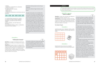 46 MENDOZA HACE MATEMÁTICA 1 MENDOZA HACE MATEMÁTICA 1 47 
SEMANA 2 
En esta semana trabajamos con el conteo y con el uso de los números hasta seis en sus distin-tas 
funciones: cardinal y ordinal. También se presentan situaciones para la reconstrucción de 
formas simples del espacio. 
SITUACIÓN 1: Jugamos a 
“Llenar el tablero” 
Materiales: un dado común, 40 fichas y dos tableros de 
20 casilleros por pareja. (ver Anexo 2 - D) 
Organización: Se arman parejas y comienza el niño que 
saca más puntaje al tirar el dado. Por turno, tiran el dado 
y colocan en su tablero la cantidad de fichas que indica 
el dado, una en cada casillero. Gana el primero que com-pleta 
todo el tablero con sus fichas. 
Para después de jugar 
SITUACIÓN 2: 
MARTÍN JUGABA CON SU TABLERO Y TIRÓ EL DADO. 
DIBUJA, EN EL TABLERO, LAS FICHAS QUE INDICA EL 
DADO. 
SITUACIÓN 3: 
MELISA PUSO ESTAS FICHAS EN SU TABLERO. 
COMPLETA EL DADO CON LOS PUNTOS QUE SACÓ. 
a) DIBUJA: 
- 3 BANANAS Y 2 MANZANAS EN LA BALANZA. 
b) MARCA CON UNA X: 
- EL CAJÓN QUE TIENE 5 FRUTAS. 
- DÓNDE DICE 27. 
- DÓNDE DICE 12 
c) COMPLETA LOS PRECIOS DE LAS FRUTAS CON LOS 
NÚMEROS 
d) ¿CUÁNTAS PERAS QUEDAN EN EL CAJÓN?............ 
e) EL ABUELA DE PABLO QUIERE COMPRAR 5 
NARANJAS. ¿ALCANZAN LAS QUE HAY EN EL 
CAJÓN?........ 
f) EN LOS CAJONES, ¿HAY MÁS PERAS QUE 
BANANAS?................. 
g) SI LA SEÑORA COMPRA 3 PERAS Y 2 MANZANAS 
¿CUÁNTAS FRUTAS COMPRA?.................. 
SITUACIÓN 4: 
“Ordenando la frutería” 
Materiales: Una imagen de la frutería por alumno (ver 
Anexo 2 - B y C), 6 fichas con los dibujos de los cajones 
con frutas. 
Organización: Se juega en parejas. Un integrante debe 
colocar los “cajones” como quiera en los espacios vacíos. 
Luego debe darle indicaciones a su compañero para que 
él pueda colocar sus “cajones” en la misma posición. 
Cuando terminan, comparan y juegan otra vez cambian-do 
el niño que da las indicaciones. Ganan las parejas que 
lograron ordenar sus dos fruterías. 
Al colocar las fichas en el tablero, implica que 
los niños utilicen los números para determinar 
y recordar una cantidad utilizando distintas 
estrategias: haciendo corresponder a cada punto 
una ficha en un casillero del tablero, contando 
los puntos del dado y luego colocando las fichas, 
etc.. 
El maestro gestiona la clase recorriendo los 
pequeños grupos, observando los procedimien-tos 
que usan para buscar la cantidad de fichas y 
para completar el tablero. A la vez, involucra a los 
alumnos en la validación de sus procedimientos 
de resolución del problema. Por ejemplo, ¿cómo 
hacen para saber si la cantidad de fichas que po-nen 
en el tablero es lo que dice el dado? 
Luego de jugar, conversan entre todos cómo 
hicieron para saber cuántas fichas colocar en el 
tablero. 
Se sugiere jugar varias partidas antes de continuar 
con las tareas simuladas al juego. 
El docente lee el enunciado de cada uno de los 
problemas y, recordando las estrategias que los 
niños usaron al jugar, se resuelven. 
Después de cada actividad, se sugiere formular 
algunas preguntas de reflexión, de manera que se 
expliciten los razonamientos y/o estrategias uti-lizados 
por los niños: por ejemplo, ¿cómo hacen 
para saber cuántas fichas tienen que pintar? (Si-tuación 
1) o ¿cómo están seguros que los puntos 
dibujados en el dado indica la cantidad de fichas? 
(Situación 2). ¿Cómo saben que los puntos que 
dibujaron en el dado corresponden a los cuadra-ditos 
pintados? (Situación 3 y 4). 
¿Qué indica el número que está en el visor de la caja 
registradora? 
¿Qué números informan el lugar de atención y cuáles 
precios? 
Se sugiere volver sobre el uso social del núme-ro 
con una nueva lámina y con preguntas que 
promuevan el intercambio de los niños sobre los 
contextos y funciones de los números. Por ejem-plo 
en una lámina del barrio con negocios, un 
mismo número puede aparecer para expresar la 
cantidad de caramelos, el costo de las golosinas, 
los kg de helado, el número de interno de un co-lectivo. 
Es necesario reflexionar sobre los distintos 
usos y funciones de los números: algunos núme-ros 
indican cantidad, otros sirven para medir, en 
algunos casos sólo sirven para identificar, actúan 
como etiqueta/código (por ejemplo, el número 
interno del colectivo) sin valor cardinal, en otros 
indican un orden. El docente podrá orientar a los 
niños respecto de la ubicación de los precio en los 
cajones. 
La situación 4 utiliza este contexto para favorecer 
el uso del vocabulario concerniente a las rela-ciones 
de posición (adelante, atrás, entre, a la 
izquierda, a la derecha). En esta ocasión serán los 
niños quienes verbalicen estas relaciones y validen 
sus producciones. 
 