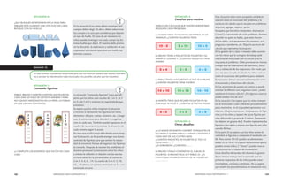 102 MENDOZA HACE MATEMÁTICA 1 MENDOZA HACE MATEMÁTICA 1 103 
SITUACIÓN 6: 
¿QUÉ BLOQUES SE APOYARON EN LA HOJA PARA 
DIBUJAR ESTA GUARDA? UNE CON FLECHAS CADA 
BLOQUE CON SU HUELLA. 
SEMANA 10 
En esta semana se presentan situaciones para que los alumnos puedan usar escalas ascenden-tes 
y analizar la relación entre cada enunciado y los posibles cálculos que los resuelven. 
SITUACIÓN 1: 
Contando figuritas 
PABLO, BRUNO Y MARTÍN CUENTAN SUS FIGURITAS. 
CADA UNO LO HACE DE DISTINTA MANERA Y PARA 
NO EQUIVOCARSE ANOTAN EN UN PAPEL LA FORMA 
EN QUE LAS VAN CONTANDO. 
a) COMPLETA LOS NÚMEROS QUE FALTAN EN CADA 
CASO. 
En la situación 6 los niños deben investigar qué 
cuerpos deben elegir. Es decir, deben seleccionar 
los cuerpos y la cara que consideran que dejarán 
un tipo de huella. En caso de ser necesario los 
niños pueden investigar con cada cuerpo las dis-tintas 
huellas que dejan. El maestro debe promo-ver 
la discusión, la explicación y validación de sus 
respuestas, acordando que para una huella hay 
distintos cuerpos. 
La situación “Contando figuritas” tiene por ob-jetivo 
que los niños usen escalas de 2 en 2, de 3 
en 3 y de 5 en 5 y analicen las regularidades que 
presentan. 
Se espera que los niños imaginen la situación 
y recurran a representar las figuritas con otros 
elementos: dibujos, rayitas, números, etc. y luego 
usar el sobreconteo para descubrir la organiza-ción 
de cada lista. También pueden apoyarse en el 
cuadro de numeración y analizar la ubicación de 
cada número según la escala. 
En caso que el niño tenga dificultades para imagi-nar 
la situación, se les puede entregar una buena 
cantidad de figuritas para que sientan la necesi-dad 
de encontrar formas de organizar las figuritas 
al contarla. Después de resolver los problemas el 
docente promueve la interacción entre los niños 
y orienta la reflexión en relación con las escalas 
en cada tabla. En la primera tabla se cuenta de 
2 en 2: 4, 6, 8, ..14. La cuenta de 5 en 5: 5, 10, 
15,...30 alterna un número terminado en 5 y uno 
terminado en cero. 
Esta situación tiene como propósito establecer 
relación entre el enunciado del problema y la 
escritura del cálculo que lo resuelve en problemas 
de juntar, agregar, separar, quitar. 
Se espera que los niños interpreten, dramaticen 
(“vivan”) el enunciado de cada problema. Puedan 
describir de quién se habla, qué están hacien-do 
los niños, qué representan los números, qué 
pregunta el problema, etc. Elijan la escritura del 
cálculo que representa la situación. 
En la gestión de la clase el maestro debe acordar 
con los niños que la consigna de trabajo pide 
relacionar el enunciado con el cálculo y no la 
respuesta al problema. Debe promover un intenso 
trabajo oral de intercambio de opiniones, discu-sión 
y validación de las respuestas. De modo que 
una vez seleccionado el cálculo los niños vuelvan 
sobre el enunciado del problema para validarlo. 
Es necesario alentar esta retroalimentación entre 
el enunciado y la escritura del cálculo. 
En los momentos de puesta en común se puede 
orientar la reflexión con preguntas como: ¿todos 
señalaron el mismo cálculo? ¿En algunos casos se 
puede señalar más de uno? 
En la situación 3 se espera que los niños interpre-ten 
el enunciado y usen diferentes procedimientos 
para resolverlos. En el a) pueden representar con 
objetos, dibujos, rayitas, etc. los paquetes de figu-ritas 
y/o los niños y repartir de a una figurita por 
niño dibujando 4 grupos de 2 rayitas. Separando 
los objetos en grupos de 2. Pueden representar las 
figuritas y los niños y asignar una figurita por niño 
usando flechas. 
En la parte b) se espera que los niños sumen la 
cantidad de figuritas y comparen el resultado con 
80. Para sumar 20+25 pueden al sobreconteo 
desde 25 de 10 en 10 a partir de reconocer que la 
palabra veinte indica 2 “dieces”; pueden marcar 
un recorrido en el cuadro de numeración. 
Estos desafíos demandan del docente la gestión 
de un intenso trabajo oral aceptando que las 
primeras respuestas de los niños pueden estar 
incompletas, confusas o erróneas. No se espera 
que enseñe los procedimientos de resolución sino 
SITUACIÓN 2: 
Desafíos para resolver 
MARCA LOS CÁLCULOS QUE PUEDEN SERVIR PARA 
RESOLVER CADA PROBLEMA. 
a) MARTÍN TIENE 10 FIGURITAS DE FÚTBOL Y 5 DE 
ANIMALES ¿CUÁNTAS FIGURITAS TIENE 
b) BRUNO TENÍA 4 PAQUETES DE FIGURITAS Y SU 
MAMÁ LE COMPRÓ 5. ¿CUÁNTOS PAQUETES TIENE 
AHORA? 
c) PABLO TENÍA 14 FIGURITAS Y LE DIÓ 10 A BRUNO. 
¿CUÁNTAS FIGURITAS TIENE AHORA? 
d) MARTÍN TIENE QUE PEGAR 8 FIGURITAS EN SU 
ÁLBUM, SI YA PEGÓ 3. ¿CUÁNTAS LE FALTAN PEGAR? 
SITUACIÓN 3: 
Otros desafíos 
a) LA MAMÁ DE MARTÍN COMPRÓ 10 PAQUETES DE 
FIGURITAS Y QUIERE DARLE LA MISMA CANTIDAD A 
CADA UNO DE SUS CUATRO HIJOS. 
¿CUÁNTOS PAQUETES DE FIGURITAS LE TOCA A 
CADA UNO?........ 
¿LE SOBRARON? ¿CUÁNTOS?......... 
b) BRUNO Y PABLO COMPARTEN EL ÁLBUM DE 
FIGURITAS. SI BRUNO PEGA 20 Y PABLO 25. ¿ES 
CIERTO QUE PEGARON MENOS DE 80 FIGURITAS? 
…................ 
 