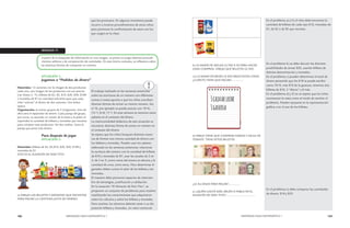 104 MENDOZA HACE MATEMÁTICA 1 MENDOZA HACE MATEMÁTICA 1 105 
que los promueva. En algunos momentos puede 
recurrir a mostrar procedimientos de otros niños 
para promover la confrontación de estos con los 
que surgen en la clase. 
SEMANA 11 
A partir de la búsqueda de información en una imagen, se ponen en juego distintos procedi-mientos 
aditivos y de comparación de cantidades. En este mismo contexto, se reflexiona sobre 
las distintas formas de componer un número. 
SITUACIÓN 1: 
Jugamos a “Pedidos de dinero” 
Materiales: 12 cartones con la imagen de dos productos 
cada una, una imagen de los productos con sus precios 
(ver Anexo 2 - Y), billetes de $2, $5, $10, $20, $50, $100 
y monedas de $1 en cantidad suficiente para que cada 
niño “solicite” el dinero de dos cartones. Una bolsa 
opaca. 
Organización: se arman grupos de 5 integrantes. Uno de 
ellos será el repartidor de dinero. Cada pareja del grupo, 
por turno, va sacando un cartón de la bolsa y le piden al 
repartidor la cantidad de billetes y monedas que necesita 
para comprar esos productos. Así dos vueltas. Gana la 
pareja que juntó más dinero. 
Para después de jugar 
SITUACIÓN 2: 
Materiales: billetes de $2, $5,$10, $20, $50, $100 y 
monedas de $1 
ESTE ES EL ALMACÉN DE DON TITO. 
a) DIBUJA LOS BILLETES Y MONEDAS QUE NECESITAS 
PARA PAGAR LA CANTIDAD JUSTA DE DINERO: 
b) LA MAMÁ DE MELISA LE DIO $ 50 PARA HACER 
UNAS COMPRAS. DIBUJA QUÉ BILLETES LE DIO. 
c)) LA MAMÁ DE BELÉN LE ENCARGÓ ESTAS COSAS 
¿CUÁNTO TIENE QUE PAGAR?............... 
d) PABLO TIENE QUE COMPRAR HARINA Y SALSA DE 
TOMATE. TIENE ESTOS BILLETES 
¿LE ALCANZA PARA PAGAR?.............. 
e) ¿QUIÉN GASTÓ MÁS, BELÉN O PABLO EN EL 
ALMACÉN DE DON TITO?.................................... 
El trabajo realizado en las semanas anteriores 
sobre las escrituras de un número con diferentes 
sumas o restas apunta a que los niños conciban 
diversas formas de armar un mismo número. Así, 
el 16, por ejemplo se puede asociar con 10+6; 
15+1; 8+8; 17-1. En esta semana se retoman estos 
saberes en el contexto del dinero. 
La intencionalidad didáctica de esta situación es 
encontrar distintas forma de armar un número en 
el contexto del dinero. 
Se espera que los niños busquen distintas mane-ras 
de formar una misma cantidad de dinero con 
los billetes y monedas. Pueden usar los saberes 
elaborado en las semanas anteriores: relacionar 
la escritura del número con la cantidad de billetes 
de $10 y monedas de $1; usar las escalas de 2 en 
2; de 5 en 5; como suma del entero en decena y la 
cantidad de unos, entre otras. Para determinar el 
ganador deben sumar el valor de los billetes y las 
monedas. 
El maestro debe promover espacios de intercam-bio 
de estrategias, justificación y validación. 
En la situación “El Almacén de Don Tito”, se 
proponen un conjunto de problemas para resolver 
reutilizando los conocimientos que adquirieron 
sobre los cálculos y sobre los billetes y monedas. 
Para resolver, los alumnos deberán tener a su dis-posición 
billetes y monedas, sin valor comercial. 
En el problema a) y h) el niño debe encontrar la 
cantidad de billetes de cada tipo $10, monedas de 
$1, de $2 o de $5 que necesita. 
En el problema b) se debe discutir las distintas 
posibilidades de armar $50, usando billetes de 
distinta denominación y monedas. 
En el problema c) pueden determinar el total de 
dinero pensando que los $18 se puede escribir 
como 10+8, más $10 de la gaseosa, tenemos dos 
billetes de $10, 2 “dieces” y 8 más. 
En el problema d) y f) no se espera que los niños 
reconozcan la resta como el modo de resolver el 
problema. Pueden apoyarse en la representación 
gráfica o en el uso de los billetes. 
En el problema e) debe comparar las cantidades 
de dinero: $18 y $33. 
 