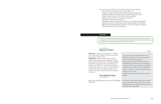 MENDOZA HACE MATEMÁTICA 1 113 
Esta secuencia está organizada con el propósito de que los niños puedan: 
––Leer y escribir los números hasta el número100 o más. 
––Comparar y ordenar números de la sucesión hasta el número 100. 
––Resolver problemas del campo aditivo con distintos procedimientos. 
––Escribir números hasta el 100 en distintas formas aditivas. 
––Calcular sumas y restas con diversos procedimientos. 
––Memorizar sumas de decenas enteras. 
––Interpretar y organizar recorridos en espacios no conocidos representados. 
––Diferenciar, por sus características, formas simples del espacio y del plano. 
––Relacionar entre diversas figuras del plano y las caras de figuras del espacio. 
––Medir longitudes con y sin intermediario. 
SEMANA 1 
Se presentan situaciones para actualizar lo que se conoce en relación a la lectura, escritura y 
comparación de números. Otras situaciones promueven la utilización de la medición efectiva 
de longitudes cuando la apreciación perceptiva es insuficiente. 
SITUACIÓN 1: 
Jugamos al “Basta” 
Materiales: Un cuadro de numeración con casilleros 
vacíos, fichas para completar los números que faltan, 
por parejas.(ver Anexo 2- AB) 
Organización: Se ponen todas las fichas sobre la 
mesa con los números a la vista. En parejas, primero 
deben encontrar las fichas que completan los casilleros 
sombreados. La primera pareja que completa estos 
casilleros dice “BASTA” y, si tiene todos los números 
correctos, gana un punto. Luego, el docente selecciona 
otra fila y otra columna y continúa el juego, hasta 
completar el cuadro. Gana la pareja que haya logrado 
más puntos. 
Para después de jugar 
SITUACIÓN 2: 
ANOTA LOS NÚMEROS QUE VAN EN LOS CASILLEROS 
PINTADOS: 
La situación “Jugamos al BASTA” tiene por 
finalidad que los niños lean números y los ubi-quen 
en el cuadro de numeración. 
Se espera que los niños ubiquen los números 
estableciendo relaciones entre los número que 
encabezan las filas y las columnas. Por ejemplo, 
si quieren poner la ficha en el 56, pueden decir: 
es de los “cincuenti….y está en la columna que 
empieza con 6 es el 56”. 
Se debe jugar cambiando filas y columnas som-breadas. 
Es necesario que el maestro promueva la verbali-zación 
de los niños al leer y ubicar los números, 
la explicitación de las regularidades que usan y la 
validación de sus respuestas. 
 