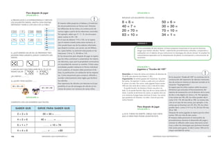 116 MENDOZA HACE MATEMÁTICA 1 MENDOZA HACE MATEMÁTICA 1 117 
Para después de jugar 
SITUACIÓN 2: 
a) BRUNO JUGÓ A LA SUPERGENERALA Y OBTUVO 
LOS SIGUIENTES DADOS. ANOTA CADA PUNTAJE 
OBTENIDO Y MARCA CON UNA X EN LA TABLA. 
b) ¿QUÉ DEBERÍA SACAR EN LAS PRÓXIMAS TRES 
JUGADAS PARA GANAR EL JUEGO? COMPLETA LOS 
DADOS. 
c) MELISA DICE QUE PARA MARCAR EL 70, ES LO 
MISMO SACAR O 
¿ES CIERTO?............... 
d) ¿QUIÉN TIENE RAZÓN? …….. 
SITUACIÓN 3: 
COMPLETA CON LOS NÚMEROS QUE FALTAN 
El maestro debe propiciar el debate y el intercam-bio 
de procedimientos en forma oral. Orientar 
las reflexiones de los niños a la construcción de 
nuevas reglas a partir de las relaciones conocidas. 
Por ejemplo, saber que 3 + 5 = 8, me sirve para 
saber cuánto es 30 + 50. 
En el caso de obtener 110 o 120, no se espera 
que el maestro enseñe antes estos números, el 
niño puede hacer uso de los saberes informales 
que dispone (conteo, uso social, uso de billetes, 
etc.) para leerlos. La atención está puesta en las 
relaciones: 5+6 es 11, 50+60 es 110. 
En las situaciones para después de jugar se espera 
que los niños comiencen a sistematizar las relacio-nes 
descritas y que usen la propiedad conmutativa 
sin necesidad de conocer su nombre. Si bien estas 
actividades pueden realizarse en forma individual 
en el cuaderno, el maestro debe promover el de-bate, 
la justificación y la validación de las respues-tas. 
Como mecanismo para construir, difundir y 
acordar colectivamente estas reglas que facilitan 
los cálculos. 
Este repertorio de cálculos con decenas es el que 
posibilita el uso de estrategias de cálculo al mo-mento 
de sumar con números de varias cifras. 
SITUACIÓN 4: 
RESUELVE LOS SIGUIENTES CÁLCULOS: 
SEMANA 3 
En las actividades de esta semana, se busca proponer situaciones en las que los alumnos 
tengan que realizar cálculos “fáciles”, explicitando procedimientos utilizados, compararlos y 
analizarlos con el objetivo de que evolucionen en estrategias de cálculo mental. Se amplían los 
conocimientos espaciales con la interpretación de planos, la anticipación y comunicación de 
recorridos. 
SITUACIÓN 1: 
Jugamos a “Escoba del 100” 
Materiales: un mazo de cartas con enteros de decenas de 
10 al 90, por alumno (ver Anexo 2- AF). 
Organización: Se arman grupos de 4 alumnos. Se juntan 
las cartas. Se reparten 3 cartas a cada uno y se colocan 
4 cartas a la vista. Por turno, cada jugador busca sumar 
100 con una carta de su mano y una o más de la mesa. 
Si puede hacerlo, las levanta y forma una pila a su 
lado. Si no puede hacerlo, deja una de sus cartas sobre la 
mesa. Cuando se terminan las cartas, se reparte otra vez 
y se continúa el juego hasta terminar el mazo. Las cartas 
que quedaron sin levantar, no valen. Gana el que más 
cartas levantó. 
Para después de jugar 
SITUACIÓN 2: 
a) ES EL TURNO DE MARTÍN. DIBUJA UNA CARTA 
QUE LE SIRVA PARA PODER LEVANTAR ÉSTA. 
En la situación “Escoba del 100” se continúa con la 
construcción del repertorio de cálculos memoriza-dos 
de sumas en enteros en decenas iniciado en la 
situación “Supergenerala”. 
Se espera que los niños vuelvan sobre los proce-dimientos 
que articulan el funcionamiento del 
sistema de numeración con el dominio de la suma 
de dos o más dígitos en torno a 10. Por ejemplo: 
si las cartas son 40 y 60, los niños pueden decir: 
como 4+6 =10; 40 más 60 es 100. La misma rela-ción 
en el caso de tres cartas, por ejemplo: si las 
cartas que se levantan son 20, 50 y 30, los niños 
pueden decir: como 2+5+3 es 10; 20 más 50 más 
30 es 100. 
Después de varias jugadas se espera que los niños 
sumen 100 con más de dos cartas. 
El maestro debe promover el intercambio de 
procedimientos durante el desarrollo del juego y 
orientar la reflexión sobre estas relaciones numé-ricas 
y sobre las estrategias que permitan levantar 
más cartas para ganar, es decir sumar 100 con la 
mayor cantidad de cartas. 
 