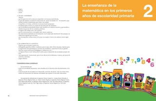 16 MENDOZA HACE MATEMÁTICA 1 MENDOZA HACE MATEMÁTICA 1 17 
–– juegos, 
–– loterías, 
–– cartas. 
3. EN LOS CUADERNOS 
Observa: 
–– que los ejercicios de los alumnos respondan a la secuencia planificada. 
–– la guía del maestro a través de correcciones de tareas vinculadas con lo enseñado y que 
resulten de fácil comprensión para niños y los padres. 
–– el equilibrio en el área, conforme a la secuenciación propuesta. 
–– el trabajo sobre el error y su corrección las veces que sea necesario. 
–– que los problemas planteados hayan sido resueltos con diversos recursos y que tiendan a 
resolver situaciones de los contextos próximos. 
–– el registro del trabajo oral o de la pizarra. 
–– que las comunicaciones a los padres sean claras y asertivas. 
–– los instrumentos aplicados en la evaluación, con la adecuada distribución de puntajes y la 
calificación lograda por los niños. 
–– que la propuesta incluya tareas en las que se recupere el error y los saberes menos logra-dos. 
4. EN LA BIBLIOTECA Y LUDOTECA 
Propicia que el docente cuente con: 
–– bibliografía específica (NAPs, Cuadernos para el aula, Serie: Entre docentes, Aportes para 
el seguimiento del aprendizaje en procesos de enseñanza, Capacitación para la gestión 
directiva: posicionamientos pedagógicos y didácticos, etc.) 
–– un espacio físico a nivel institucional y áulico para el desarrollo de actividades propias del 
área 
–– una organización institucional, para el uso efectivo de la biblioteca y ludoca, por parte de 
alumnos y docentes 
–– juegos diversos. 
CONSIDERACIONES GENERALES 
Se recomienda que: 
–– todas las actividades propuestas, sean resueltas por el docente antes de presentarlas a los 
niños; 
–– la participación de los padres en el desarrollo curricular, de primer ciclo, en el área mate-mática 
sea favorecida con distintas actividades que superen el nivel sólo informativo. 
Este apartado fue elaborado por la Inspectora Técnica General Lic. Carmen Noemí Miranda, la 
Inspectora Técnica Regional Norte, Lic. María Cristina Pujadas, la Inspectora Técnica Regional Centro, 
Prof. Mónica Julia Morón, la Inspectora Técnica Regional Este, Prof. Ana María Becerra, la Inspectora 
Técnica Regional Centro Sur, Prof. Olga Godoy y la Inspectora Técnica Regional Sur, Prof. Elisa 
Ontiveros. 
 
