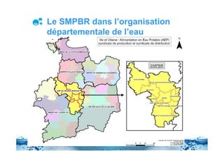 Le SMPBR dans l’organisation
départementale de l’eau
 