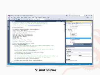 Visual Studio
 