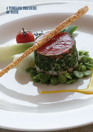 A tIMELESS tREASURE
Of tAStE
 