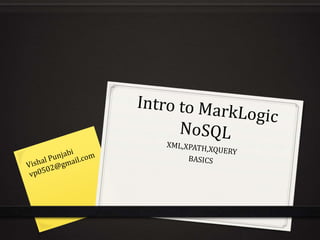 Introduction to MarkLogic NoSQL | PPT
