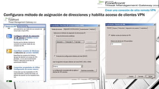Crear una conexión de sitio remoto VPN
Configurara método de asignación de direcciones y habilita acceso de clientes VPN