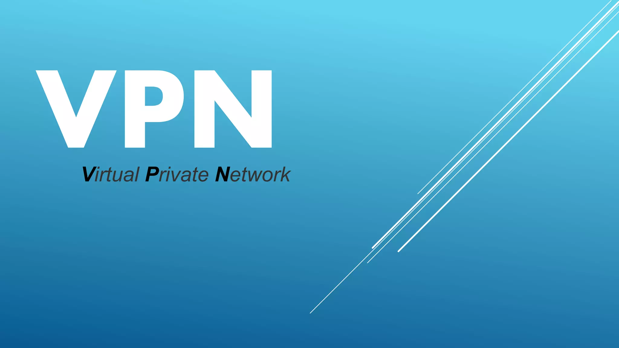 VPNVirtual Private Network
 