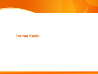 Terima Kasih
 