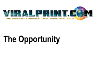 ViralPrint Business Opportunity