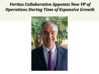 Veritas	Collaborative	Appoints	New	VP	of	
Operations	During	Time	of	Expansive	Growth	
	
 