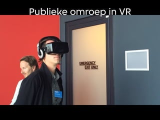 Publieke omroep in VR
 