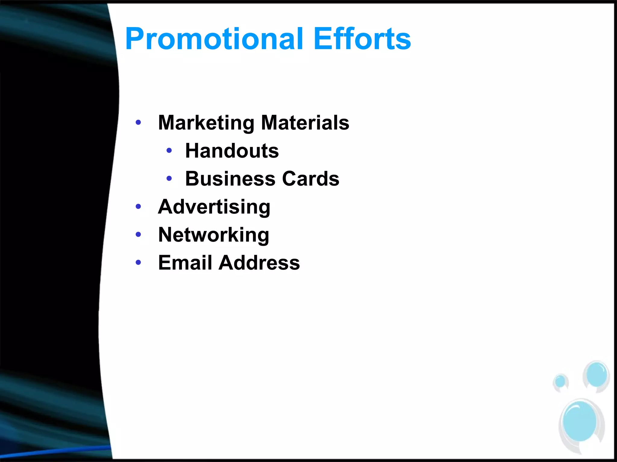 Promotional Efforts Marketing Materials Handouts Business Cards Advertising  Networking Email Address 