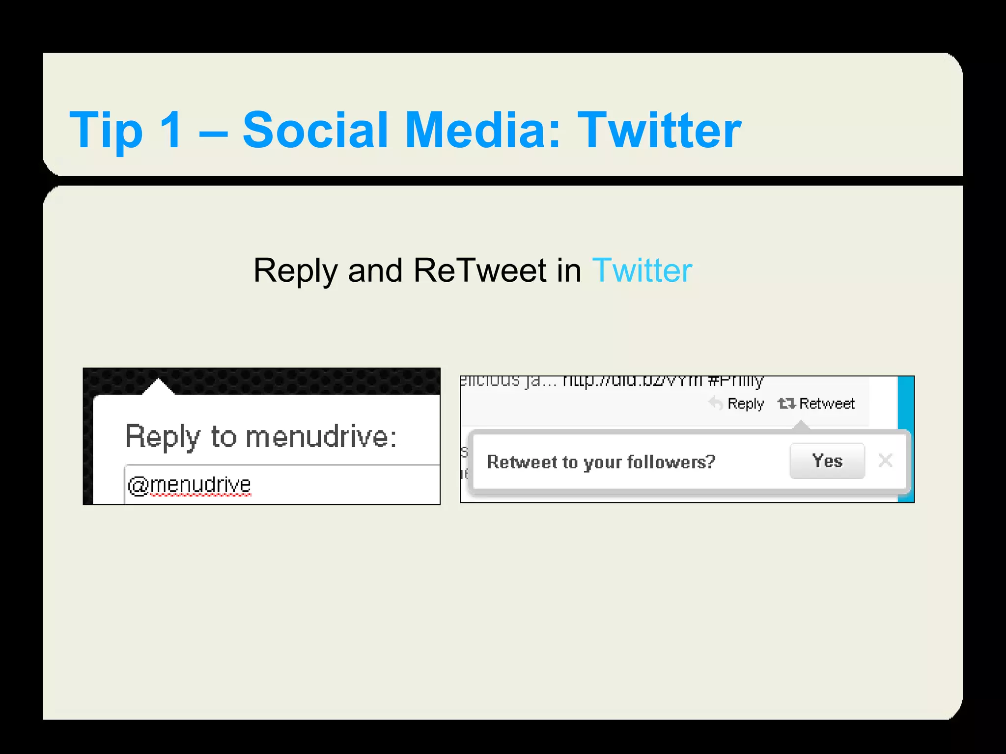 Tip 1 – Social Media: Twitter Reply and ReTweet in  Twitter 