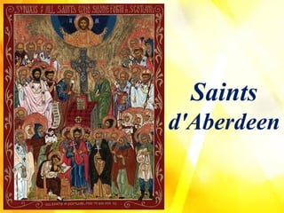 Saints
d'Aberdeen
 