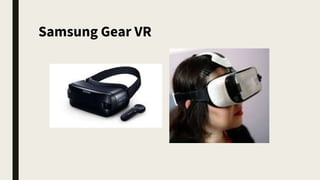 Samsung Gear VR
 