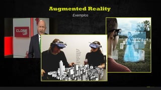 34Curso de Realidade Virtual BEENOCULUS // AZURIS • Módulo 1-16 35
Augmented Reality
Exemplos
 