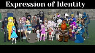 Expression of Identity
 