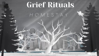 Grief Rituals
 