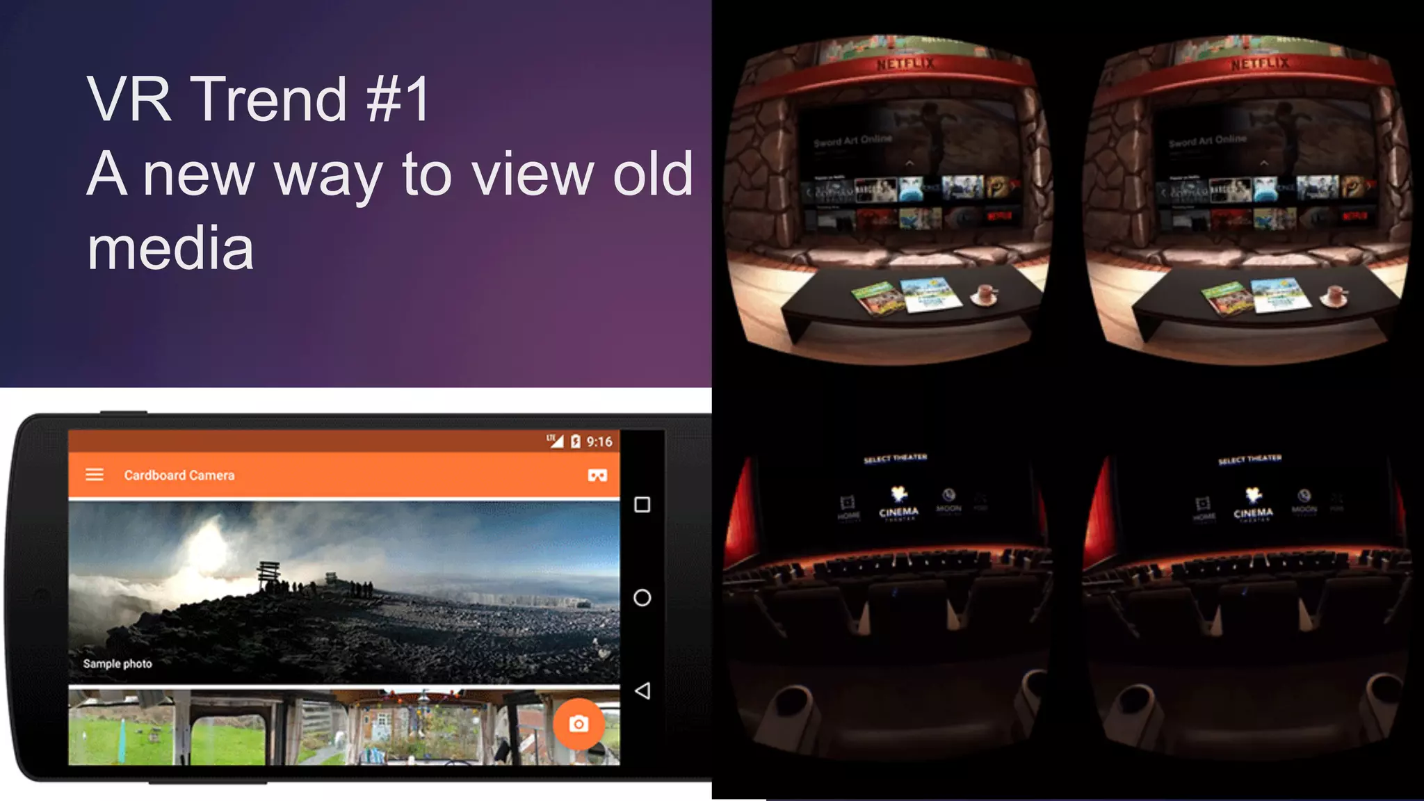 @TOMEMRICH
VR Trend #1
A new way to view old
media