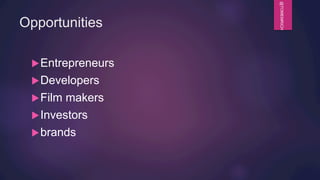 @TOMEMRICH
Opportunities
u Entrepreneurs
u Developers
u Film makers
u Investors
u brands
 