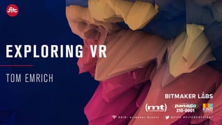  Exploring VR Slide 2