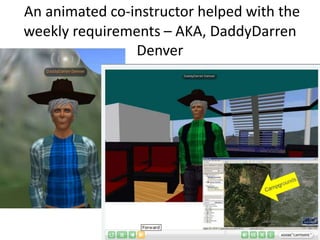 DaddyDarren Denver animations were at the website,
were placed within SER/VE, and were emailed (a link);
he gave tips on t...