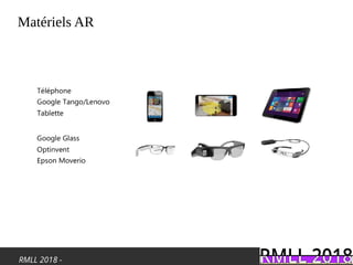 RMLL 2018 -
Matériels AR
 