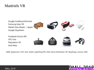 RMLL 2018 -
Matériels VR
 