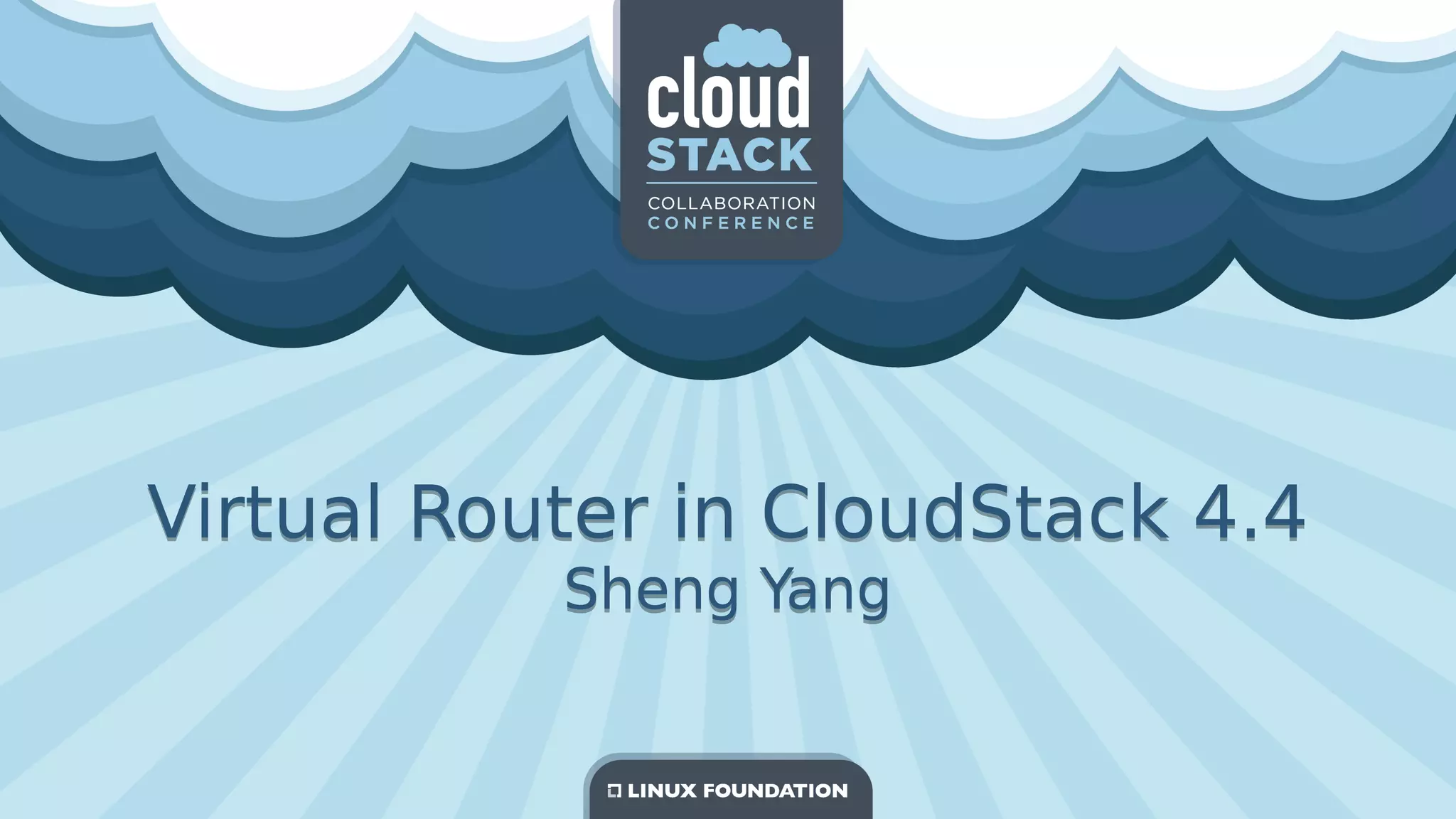 Virtual Router in CloudStack 4.4
Sheng Yang
Virtual Router in CloudStack 4.4
Sheng Yang
 