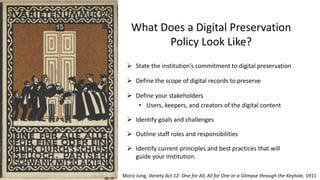 Creating Digital Preservation Policies and Procedures, Maggie Downing ...