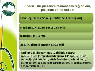 11/14/11 Speciālistu piesaiste plānošanas reģioniem, pilsētām un novadiem 