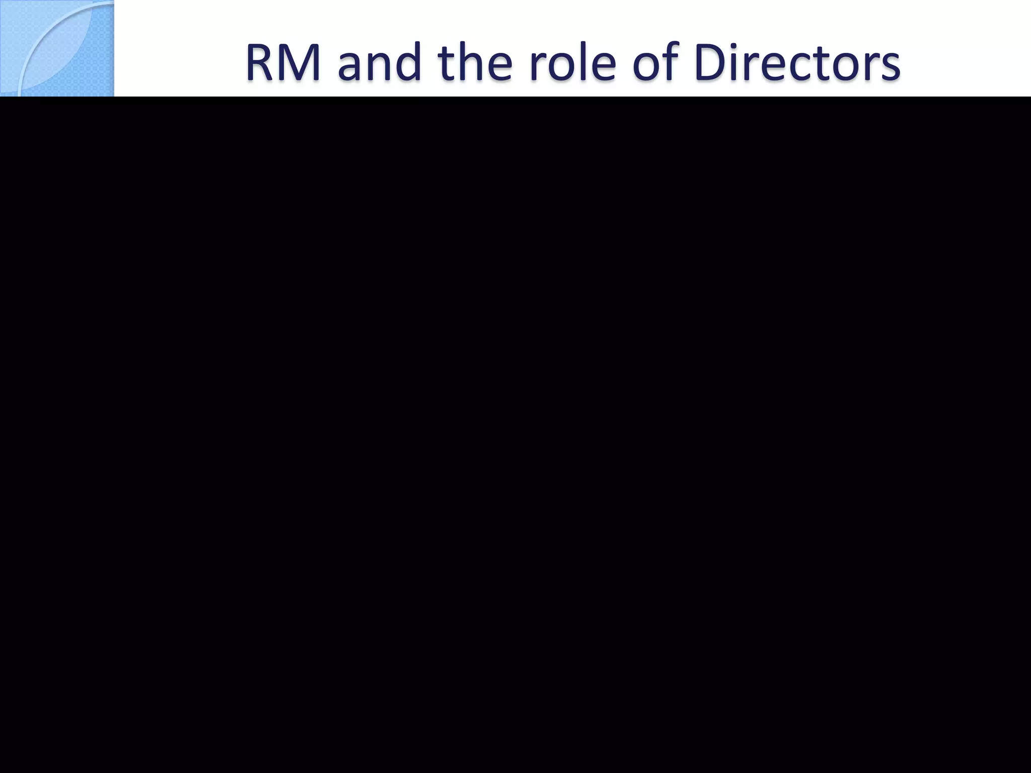 RM and the role of Directors
 
