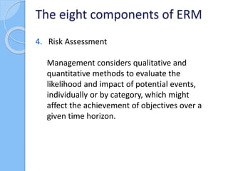 5. Risk Response
Management considers alternative risk
response options and their effect on risk
likelihood and impact as ...