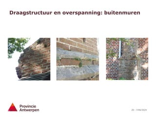 20 - 7/06/2024
Draagstructuur en overspanning: buitenmuren
 