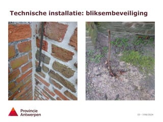 33 - 7/06/2024
Technische installatie: bliksembeveiliging
 