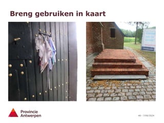 48 - 7/06/2024
Breng gebruiken in kaart
 