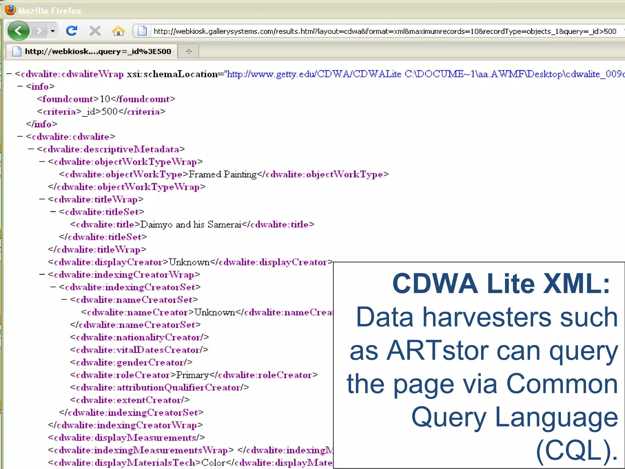 CDWA Lite XML: Data harvesters such as ARTstor can query the page via Common Query Language (CQL).
