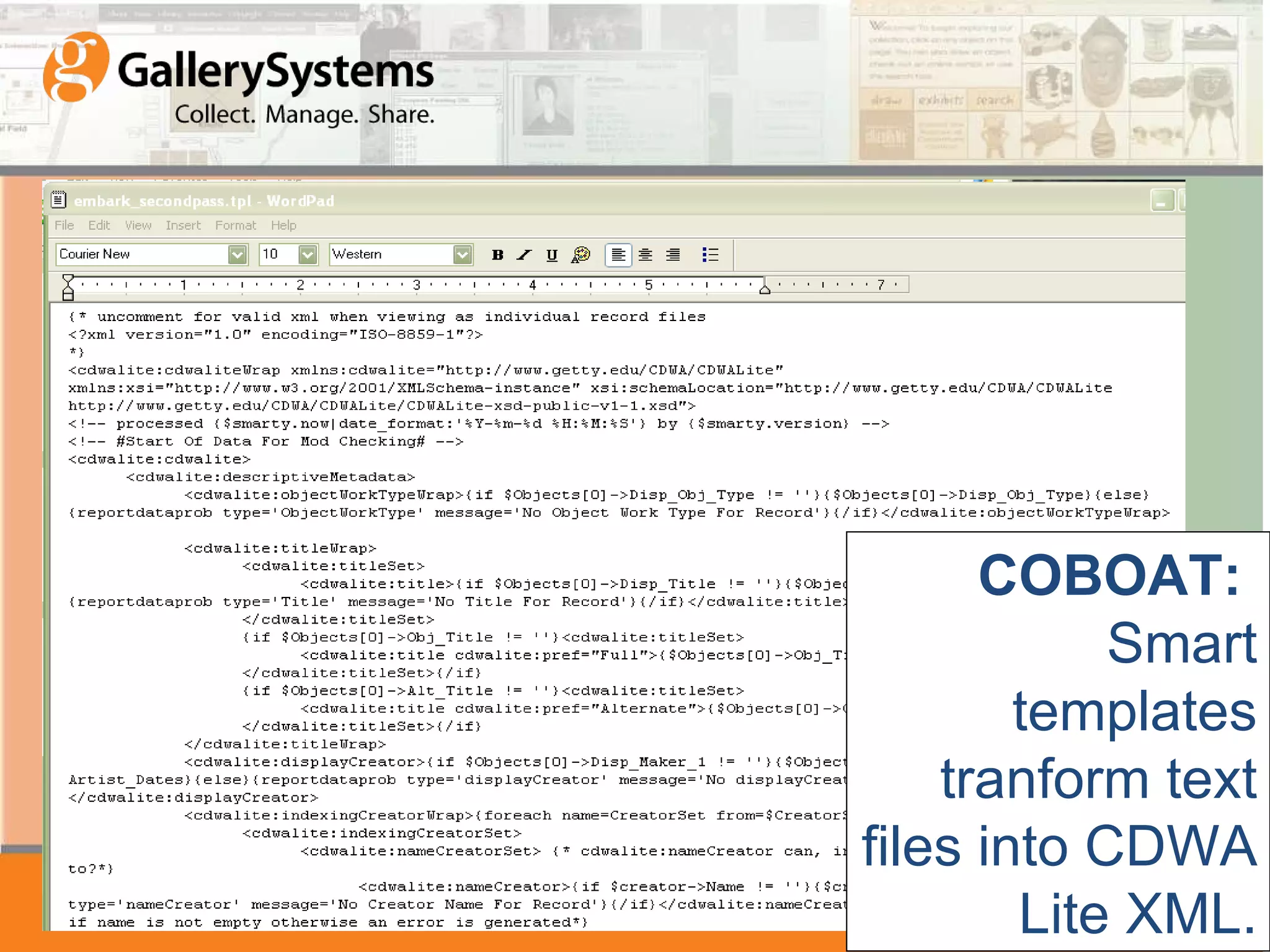 COBOAT: Smart templates tranform text files into CDWA Lite XML.