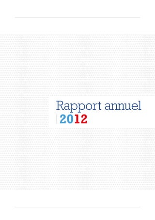 Rapport annuel
2012
 